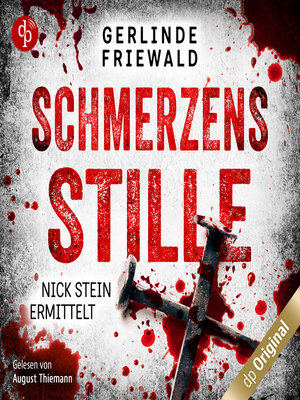 cover image of Schmerzensstille--Nick Stein ermittelt-Reihe, Band 2 (Ungekürzt)